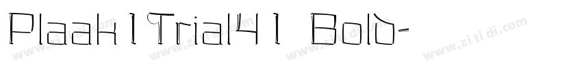 Plaak1Trial41 Bold字体转换